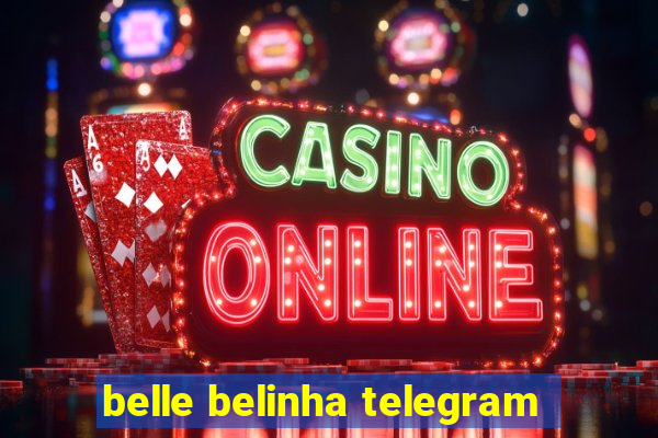 belle belinha telegram
